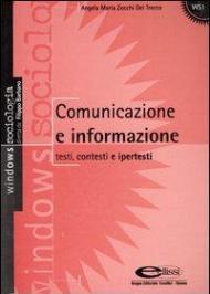 Comunicazione e informazione. Testi, contesti e ipertesti