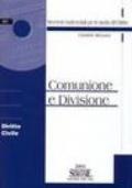 Comunione e divisione. Diritto civile. Con CD-ROM