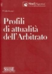 Profili di attualità dell'arbitrato