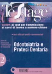 Odontoiatria e protesi dentaria. Guida ai test per l'ammissione ai corsi di laurea a numero chiuso. Test ufficiali svolti e commentati