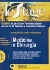 Medicina e chirurghia. Guida ai test per l'ammissione ai corsi di laurea a numero chiuso. Test ufficiali svolti e commentati