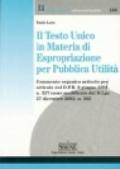 Il Testo Unico in materia di espropriazione per pubblica utilità