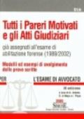 Tutti i pareri motivati e gli atti giudiziari già assegnati all'esame di abilitazione forense (1989-2002)