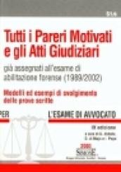 Tutti i pareri motivati e gli atti giudiziari già assegnati all'esame di abilitazione forense (1989-2002)