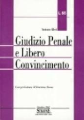 Giudizio penale e libero convincimento