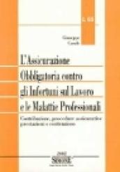 L'assicurazione obbligatoria contro gli infortuni sul lavoro e le malattie professionali