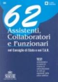 Sessantadue assistenti, collaboratori e funzionari nel Consiglio di Stato e nei T.A.R.