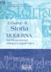 L'esame di storia moderna. Dal Rinascimento all'impero napoleonico