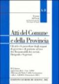 Atti del comune e della provincia. Gli atti e le procedure degli organi di governo e di gestione ad uso dei responsabili dei servizi, dirigenti e segretari