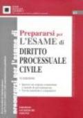 PREPARARSI PER L'ESAME DI DIRITTO PROCESSUALE CIVILE VI edizione
