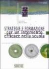 Strategie e formazione per un intervento efficace nella scuola