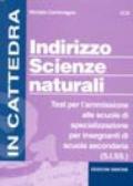 Indirizzo Scienze naturali. Test per l'ammissione alle Scuole di Specializzazione per Insegnanti di scuola secondaria (S.I.SS.)