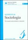 Elementi di sociologia. Per esami universitari e concorsi