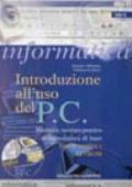 Introduzione all'uso del PC. Con CD-ROM