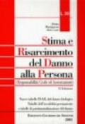 Stima e risarcimento del danno alla persona. Responsabilità civile ed assicurazioni