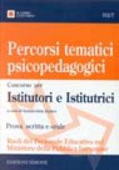 Percorsi tematici psicopedagogici. Concorso per istitutori e istitutrici