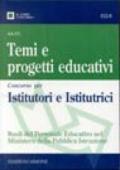 Temi e progetti educativi. Concorso per istitutori e istitutrici