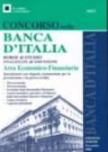 Concorso nella Banca d'Italia. Area economico-finanziaria. Questionari con risposte commentate per la preselezione e la prova scritta