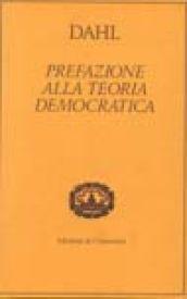 Prefazione a una teoria democratica