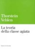 La teoria della classe agiata