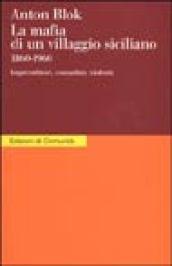 La mafia di un villaggio siciliano 1860-1960. Imprenditori, contadini, violenti