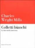 Colletti bianchi. La classe media americana