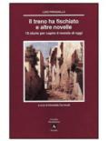 Il treno ha fischiato e altre novelle. 15 storie per capire il mondo di oggi