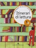 Itinerari di lettura. Per la Scuola media