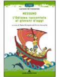 Nessuno. L'Odissea raccontata ai giovani d'oggi