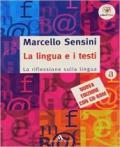 La lingua e i testi. Modulo A-B. La riflessione sulla lingua-I laboratori testuali. Per le Scuole superiori. Con CD-ROM