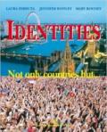 Identities. Not only countries but... Per le Scuole superiori. Con CD Audio
