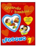 Quando i bambini... Per la 1ª classe elementare