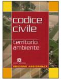 Codice civile per territorio, ambiente. Per le Scuole superiori. Con CD-ROM