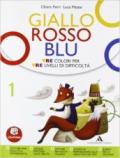 Giallo, rosso, blu. Con quaderno strumenti-Storie di dei e eroi. Per la Scuola media. Con espansione online