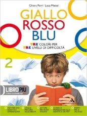 Giallo, rosso, blu. Con qaudernos trumenti-Letteratura dalle origini fino al '700. Per la Scuola media. Con espansione online