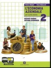 L'economia aziendale vol. 2. Con espansione online. Per gli Ist. tecnici