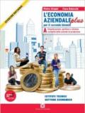 L'economia aziendale plus. Tomo A: Organizzazione, gestione e sistema contabile. Per le Scuole superiori. Con espansione online