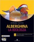 Alberghina. La biologia. Vol. C-D. Per i Licei e gli Ist. magistrali. Con espansione online: 2