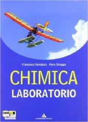 Chimica. Una scienza per il nostro futuro. Laboratorio. Con espansione online. Per le Scuole superiori