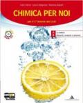 Chimica per noi. Vol. 1-2. Per i Licei e gli Ist. magistrali. Con CD-ROM. Con espansione online