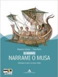 Nuovo Narrami o musa. Antologia di epica classica, epica sumerica, epica medievale. Con espansione online