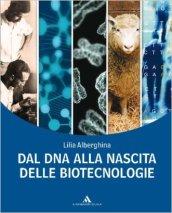 Alberghina. La biologia. Dossier. Dal DNA alla biologia molecolare. Per i Licei e gli Ist. magistrali. Con espansione online