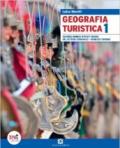 Geografia turistica. Con espansione online. Vol. 1