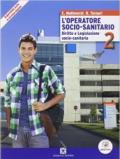 L' operatore socio-sanitario. Per gli Ist. professionali. Con e-book. Con espansione online