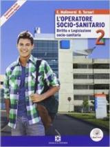 L' operatore socio-sanitario. Per gli Ist. professionali. Con e-book. Con espansione online