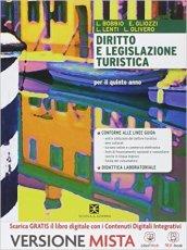 Diritto e legislazione turistica. Per gli ist. tecnici. Con e-book. Con espansione online