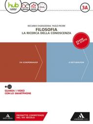 Filosofia. la ricerca della conoscenza. Per le Scuole superiori. Con e-book. Con espansione online. Con Libro: Filosofia per tutti. Vol. 3A-3B