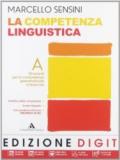 La competenza linguistica. Con quaderno di lavoro-Mappe DSA. Con DVD-ROM. Con espansione online