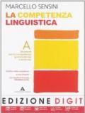 La competenza linguistica. Con quaderno di lavoro-Mappe DSA. Con DVD-ROM. Con espansione online