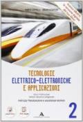 Tecnologie elettrico-elettroniche e applicazioni. Con espansione online. Per gli Ist. professionali per l'industria e l'artigianato. Con CD-ROM vol.2